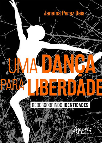 Uma dança para liberdade: redescobrindo identidades