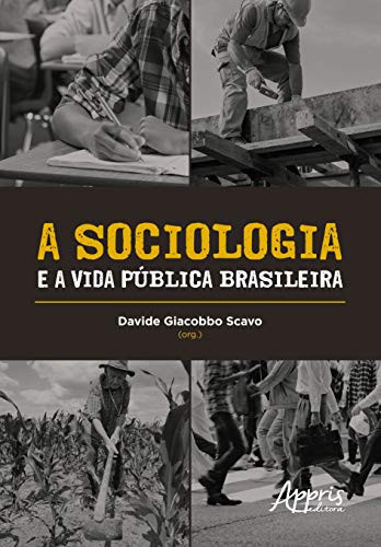 A sociologia e a vida pública brasileira