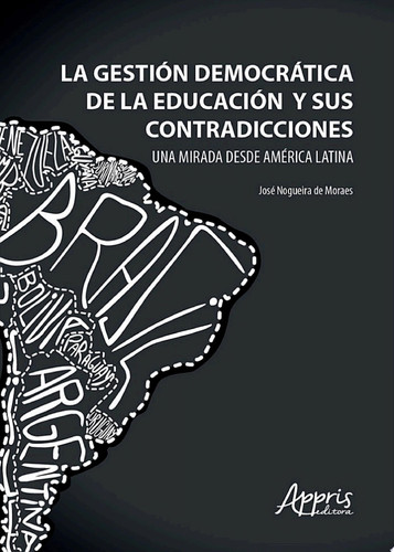 La gestión democrática de la educación y sus contradicciones: una mirada desde américa latina