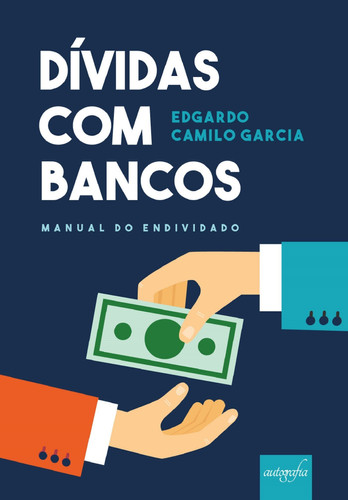 Dívidas com bancos - manual do endividado