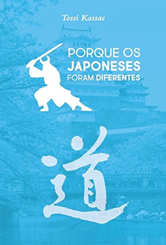 Porque os japoneses foram diferentes