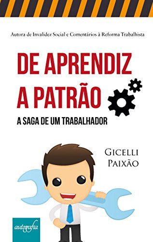 De aprendiz à patrão