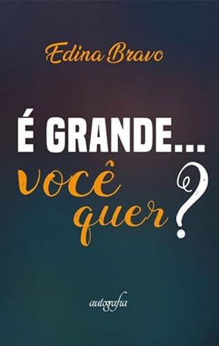 É grande... você quer?