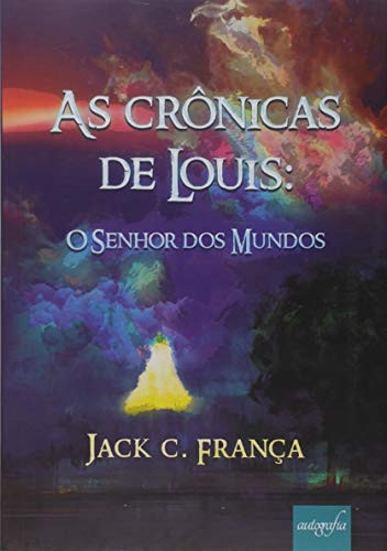 As crônicas de Louis: o senhor dos mundos