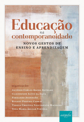 Educação na contemporaneidade: novos gestos de ensino e aprendizagem