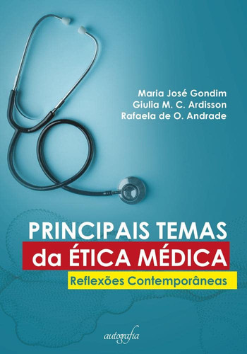 Temas da Ética Médica – Reflexões Contemporâneas