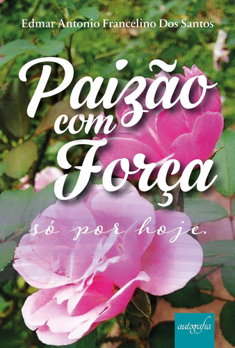 Paizão com força Só por hoje