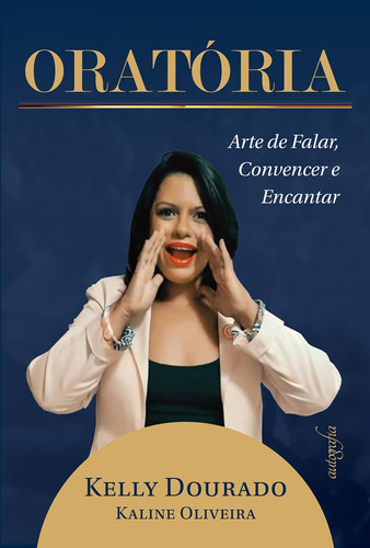 Oratória Arte de falar, convencer e encantar