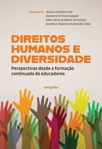 Direitos Humanos e Diversidade: o que isso tem a ver com a educação? Perspectivas desde a formação continuada de educadores