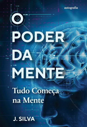 O Poder da Mente Tudo Começa na Mente