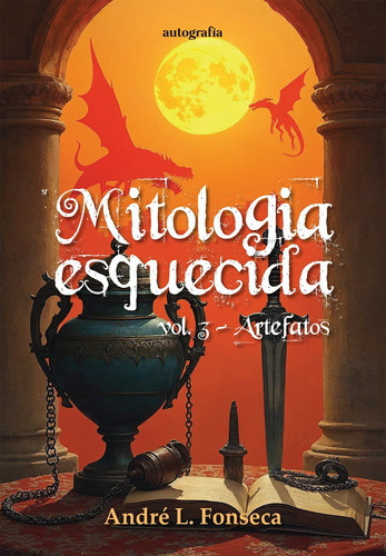 Mitologia esquecida artefatos (volume 3)