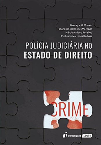 Polícia judiciária no estado de direito