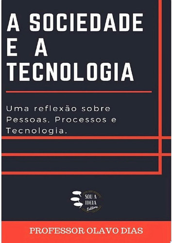 A Sociedade E A Tecnologia