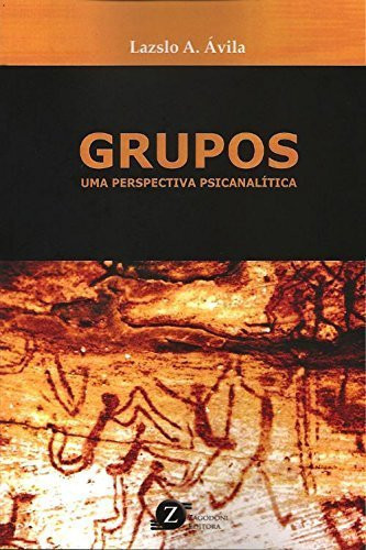 Grupos. Uma Perspectiva Psicanalítica