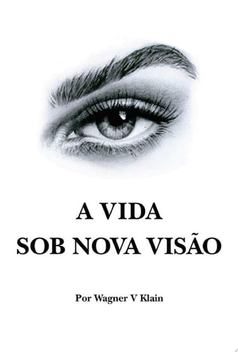 A vida sob nova visão