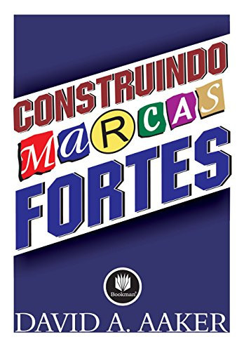CONSTRUINDO MARCAS FORTES