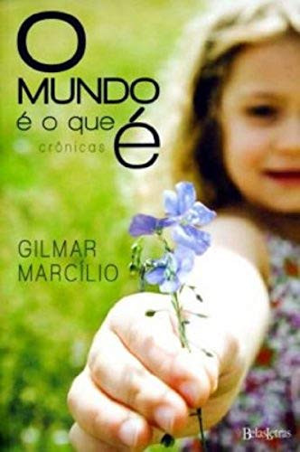 O MUNDO É O QUE É