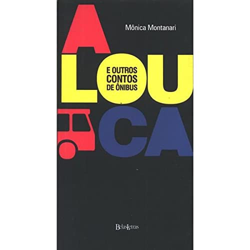 A louca e outros contos de ônibus