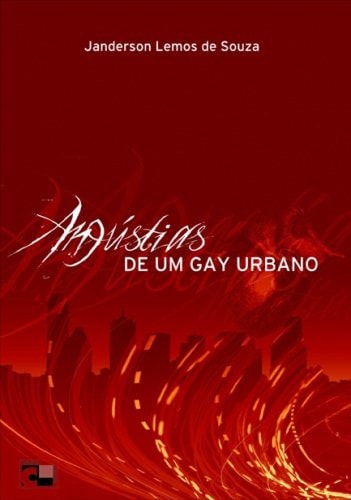 Angústias de um Gay Urbano