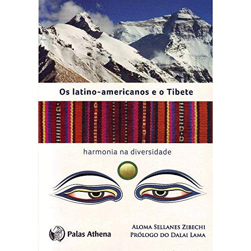 Os latino-americanos e o tibete : Harmonia na diversidade