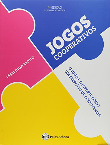 Jogos cooperativos: o jogo e o esporte como exercício de convivência