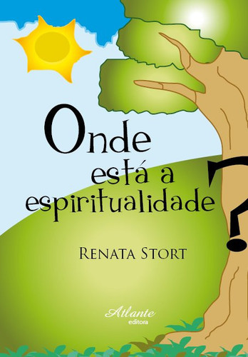 ONDE ESTÁ A ESPIRITUALIDADE?