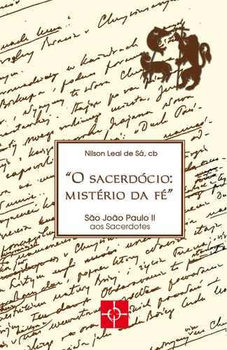 SACERDÓCIO: MISTÉRIO DA FÉ, O