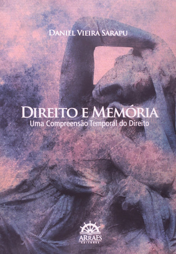 Direito e memória: uma compreensão temporal do direito