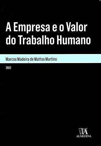 A empresa e o valor do trabalho humano
