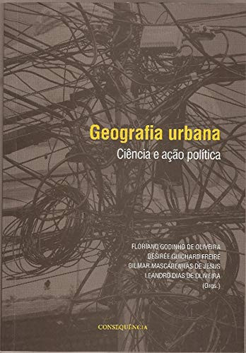 Geografia urbana ciência e ação política