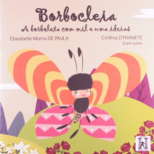 Borbocleia: A Borboleta com Mil e uma Ideias