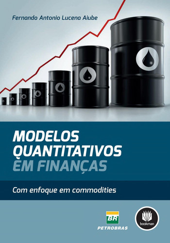 Modelos quantitativos em finanças com enfoque em commodities
