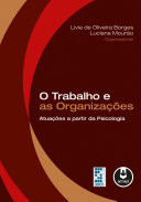 O trabalho e as organizações: atuação a partir da psicologia