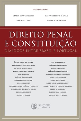 Direito penal e Constituição diálogos entre Brasil e Portugal