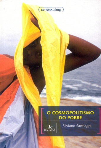 O cosmopolitismo do pobre crítica literária e crítica cultural