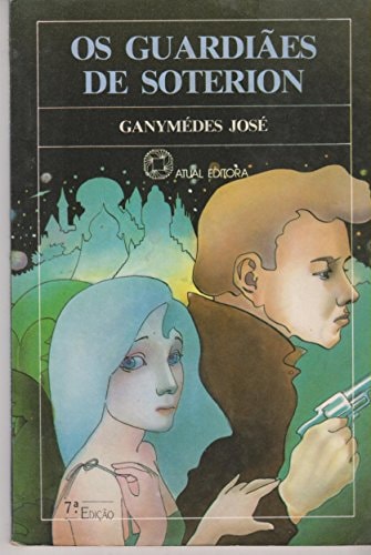 Os Guardiaes De Soterion (Em Portuguese do Brasil)