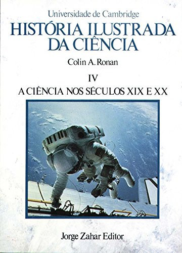 História Ilustrada da Ciência, volume 04