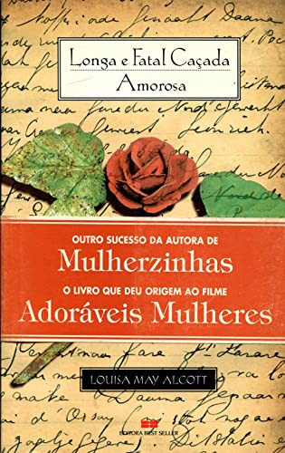 LONGA E FATAL CACADA AMOROSA