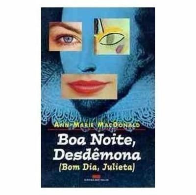 BOA NOITE DESSEMONA (BOM DIA JULIETA)
