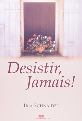 DESISTIR, JAMAIS