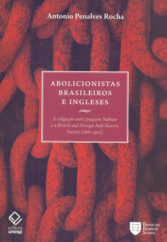 Abolicionistas Brasileiros E Ingleses (Em Portuguese do Brasil)