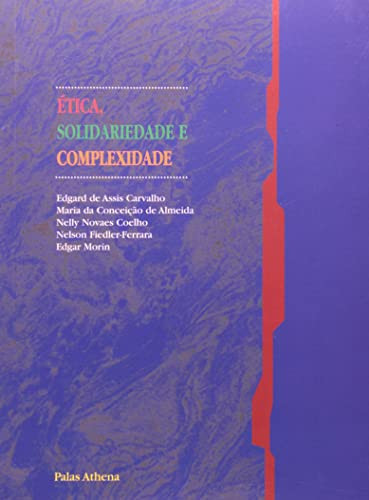 ETICA, SOLIDARIEDADE E COMPLEXIDADE
