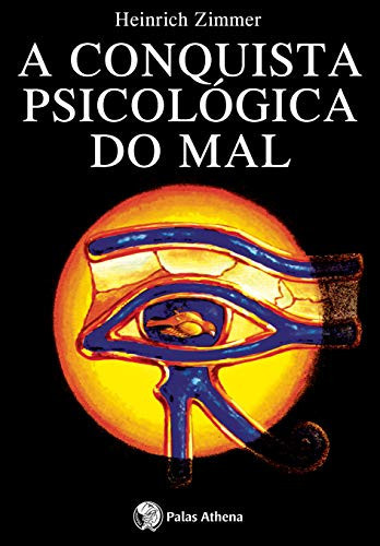 A CONQUISTA PSICOLOGICA DO MAL