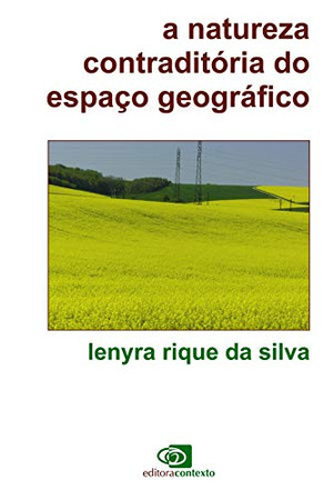 A natureza contraditória do espaço geográfico