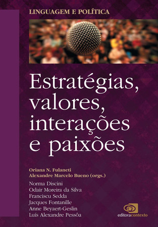 Linguagem e política: análise de estratégicas, valores interações e paixoes: volume II