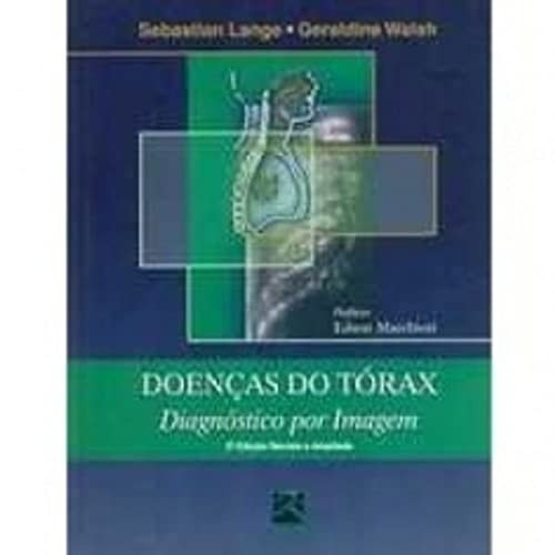Doencas do Torax: Diagnostico Por Imagem