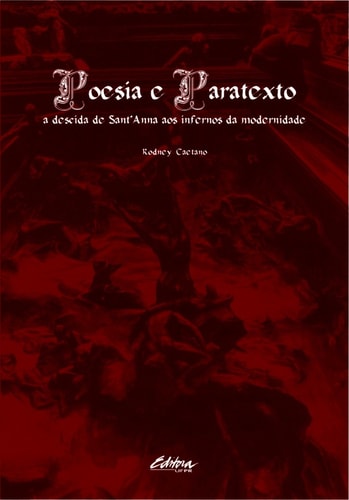 Poesia e paratexto a descida de Sant'Anna aos infernos da modernidade