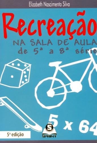 Recreação na Sala de Aula De 5ª a 8ªsérie