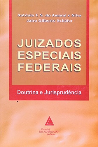 Juizados especiais federais doutrina e jurisprudência