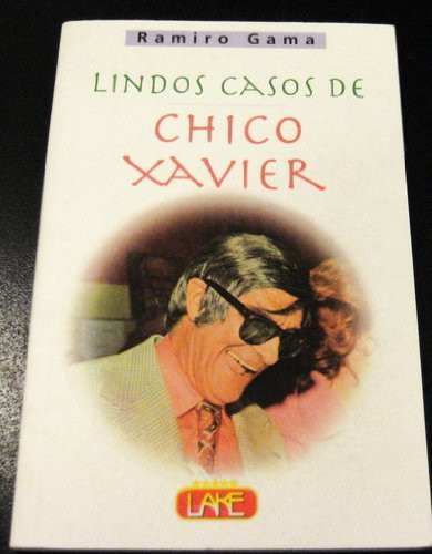LINDOS CASOS DE CHICO XAVIER
